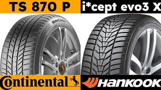 Continental WinterContact TS 870 P vs Hankook Winter i cept evo 3 X