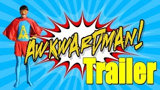 Awkwardman Trailer