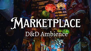 Fantasy Marketplace Ambience | D\u0026D/TTRPG Music | Exotic Busy Market \u0026 Bazaar Street Sounds