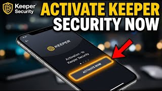 How to Activate Keeper Security - Quick Tutorial