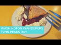 Washington Wanderers - Twin Peaks Day Wandering