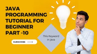 Java Programming Tutorial For Beginner 2023 Part 10 This keyword In java