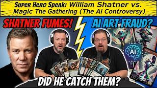 Did MTG Cheat? William Shatner Calls Out New Card Art