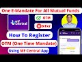 How to Register OTM For Mutual Funds | Mutual Fund E-mandate Registration | One Time Mandate