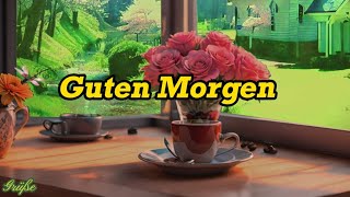 Guten Morgen Grüße ☕❤️❤️Ich wünsche dir einen schönen tag