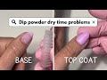 Dip powder nails dry time PROBLEMS (how to fix it)