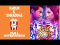 Varun Dhawan & Shraddha Kapoor's FUNNIEST FULL INTERVIEW | Streer Dancer 3D | RJ Sangy