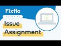 Fixflo Tutorial Webinar - Issue Assignment