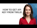 How to Get Api Key From Twilio - AshleyHowTo