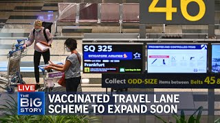 Vaccinated Travel Lane scheme to expand beyond Germany, Brunei soon | THE BIG STORY