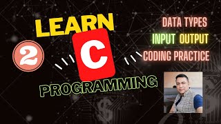 Learn C Programming from scratch - Variables & Data Types in C -সি প্রোগ্রামিং -Bangla Tutorial -P2