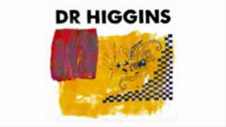 Dr Higgins - Vi startar en by