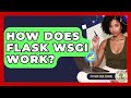 How Does Flask WSGI Work? - Python Code School