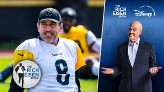 Rich Eisen on Aaron Rodgers’ Chances to Lead the Steelers to the Super Bowl in His Final NFL Season