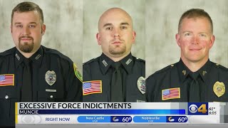 Muncie Officers face excessive force and obstruction of justice indictments