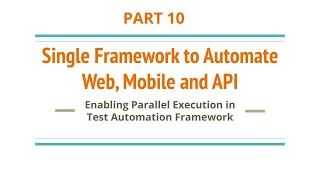 Part 10 | Enabling Parallel Execution in Automation Framework | ThreadLocal | Master Framework |