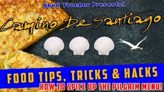 Camino De Santiago Food Hacks \u0026 Tips by Shell Toucher #caminodesantiago #caminofrances #PackingList