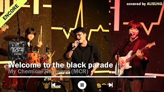 [2024 가을 공연 러브레터] Welcome to the black parade - My Chemical Romance (앵콜)