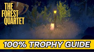 The Forest Quartet - 100% Trophy Guide \u0026 Full Game Walkthrough (All Trophies)