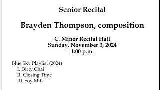 Blue Sky Playlist- Brayden Thompson Senior Recital