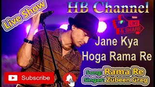 Jane Kya Hoga Rama Re | Kaante | Zubeen Garg Hindi Song | Popular Song | Live Show |
