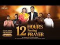 🔴12 HOURS FASTING PRAYER | Bro. Andrew Dev | Sis. Jeyarani Andrew | Bro. Josephus Andrew