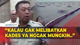 [FULL] Menteri Nusron Soal Arahan Prabowo, Panggil Perusahaan, hingga Oknum Kades Kasus Pagar Laut