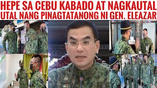 NAKU LAGOT! HEPE SA ISANG ISTASYON SA CEBU KABADO AT NAGKAUTAL UTAL SA MGA TANONG NI GEN. ELEAZAR