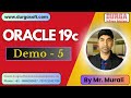 ORACLE 19c tutorials || Demo - 5 || by Mr. Murali On 26-11-2024 @6PM IST