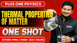 Plus One Physics | Thermal Properties Of Matter | Oneshot | Exam Winner