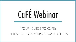 CaFÉ Webinar - Your Guide to CaFÉ's Latest \u0026 Upcoming New Features | CaFÉ - Call For Entry