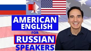 American Accent Training for RUSSIAN Speakers - Accent Reduction Classes