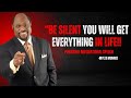 Myles Munroe | Be Silent, You Will Get Everything In Life | Dr Myles Munroe Motivational Speech