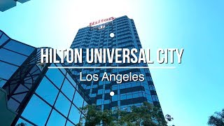 Hilton Universal City Hotel Tour | Los Angeles, USA | Traveller Passport