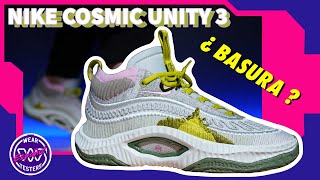 Otra zapatilla BASURA de Nike: Las Nike Cosmic Unity 3