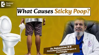 Why Is Your POOP STICKY? When to Worry! - Dr. Rajasekhar M R | Doctors' Circle