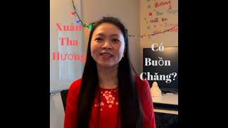 Xuân Tha Hương ... Có Buồn Chăng |Tâm Tình Đầu Xuân