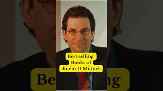 Best selling books of Kevin D mitnick #kevindavid #kevin #hacker #world #most #famousshorts #yt