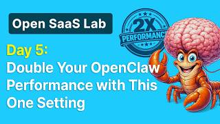 Double Your OpenClaw Performance with This One Setting