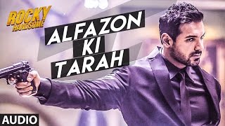 ALFAZON KI TARAH Full Song (Audio) | ROCKY HANDSOME | John Abraham, Shruti Haasan | Ankit Tiwari