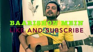 Baarishon Mein-Darshan Raval Song | Yash Awasthi | Guitar Cover