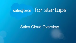 Salesforce for Startups: How to Get Started with Sales Cloud