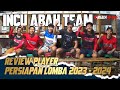 REVIEW PLAYER TEAM INCU ABAH || PERSIAPAN LOMBA LBR MENUJU NASIONAL