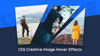 CSS Creative Image Hover Effects | Using CSS Clip Path to Create Awesome Effects