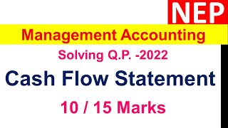 Cash Flow Statement - Management Accounting QP 2022 - 15 Marks