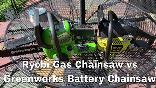 Ryobi Gas Chainsaw vs Greenworks 40V Battery Chainsaw