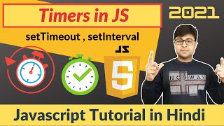 #28. JavaScript Timers complete explanation | setTimeout() | setInterval() | Js Tutorial in Hindi
