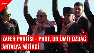 #CANLI | Zafer Partisi - Prof Dr. Ümit Özdağ Antalya Mitingi