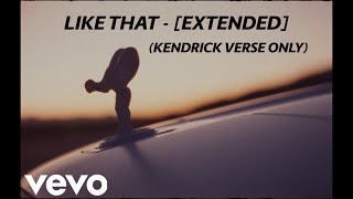 [EXTENDED] - Like That - (Kendrick Lamar Verse Only) - Future, Metro Boomin