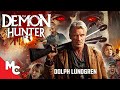The Demon Hunter (Don't Kill It) | Full Movie | Action Fantasy | Dolph Lundgren